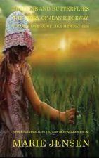Dragons and Butterflies: Just Like Her Father: The Jean Ridgeway Story