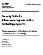 Security Guide for Interconnecting Information Technology Systems: Recommendations of the National Institute of Standards and Technology: NIST Special