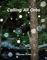 Calling All Orbs