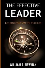 The Effective Leader: Leading the way to success