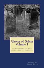 Ghosts of Salem, Volume 1