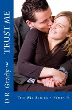 Trust Me: The Me Series - Book 3