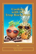 Cooking With The Trop Rock Stars