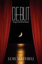 Debut: Song for My Birth Mother