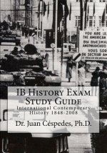 IB History Exam Study Guide: International Contemporary History 1848-2008