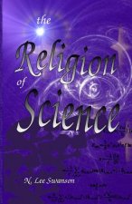 The Religion of Science