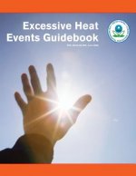 Excessive Heat Events Guidebook