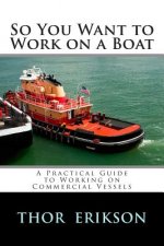 So You Want to Work on a Boat