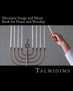 Messianic Songs and Music Book for Praise and Worship