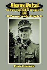 Alarm Units!: SS-Panzergrenadier Brigades 49 and 51