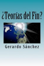 ?Teorías del Fin?