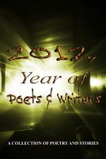 2012, Year of Poets & Writers