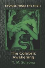 The Colubrii: Awakening