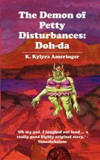 The Demon of Petty Disturbances: Doh-da