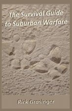 The Survival Guide to Suburban Warfare: Book One of Breaking All the Rules