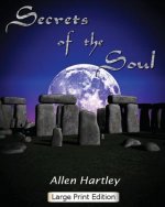 Secrets of the Soul: Large Print