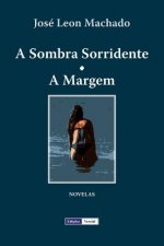 Sombra Sorridente - A Margem