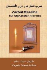 Zarbul Masalha: 151 Afghan Dari Proverbs