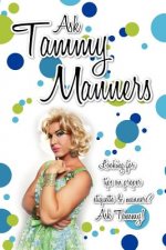 Ask Tammy Manners: Looking for tips on proper etiquette & manners? Ask Tammy!