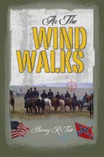As The Wind Walks