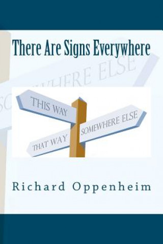 There Are Signs Everywhere: Navigating Help For Your Road
