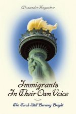 Immigrants In Their Own Voice: The Torch Still Burning Bright