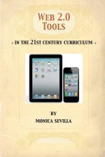 Web 2.0 Tools: In the 21st Century Curriculum