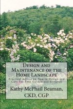 Design and Maintenance of the Home Landscape