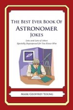The Best Ever Book of Astronomer Jokes: Lots and Lots of Jokes Specially Repurposed for You-Know-Who