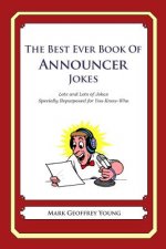 The Best Ever Book of Announcer Jokes: Lots and Lots of Jokes Specially Repurposed for You-Know-Who