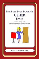 The Best Ever Book of Usher Jokes: Lots and Lots of Jokes Specially Repurposed for You-Know-Who