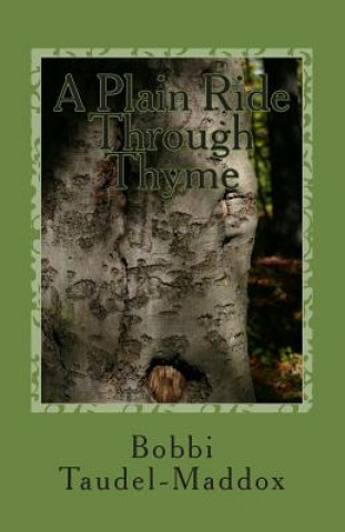 A Plain Ride Through Thyme