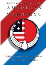 Introduction to American Wado Ryu: American Wado Ryu Karate