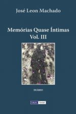 Memorias Quase Intimas - III