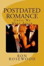 Postdated Romance: Until We Meet Again