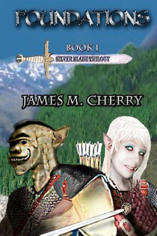 Foundations: Silver Blade Trilogy