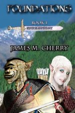 Foundations: Silver Blade Trilogy