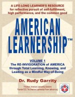 American Learnership: Total Learning, Knowing, and Leading as a Mindful Way-of-Being