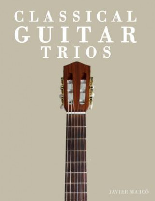 Classical Guitar Trios: Two Easy Works
