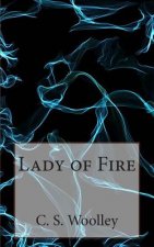 Lady of Fire: The Chronicles of Celadmore