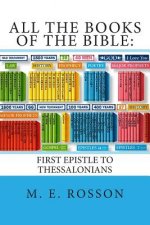 All the Books of the Bible: First Epistle to Thessalonians