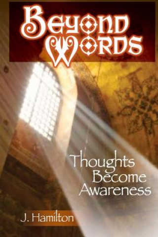 Beyond Words: thoughts become awareness
