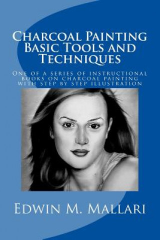 Charcoal Painting: Basic Tools and Techniques