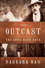 The Outcast: The Long Road Back