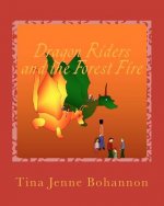 Dragon Riders and the Forest Fire