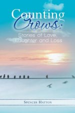 Counting Crows: Stories of Love, Laughter and Loss