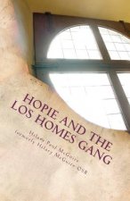 Hopie and the Los Homes Gang