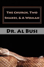The Church, Two Snakes, & A Woman