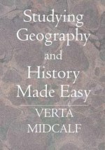 Studying Geography and History Made Easy: Expanded Edition to include Visuals