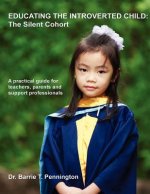 Educating the Introverted Child: The Silent Cohort